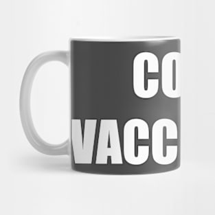 COVID Vaccinated Mug